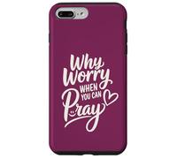 Pourquoi s'inquiéter Quand Vous Pouvez Prier (cœur et Sourire) Coque pour iPhone 7 Plus/8 Plus