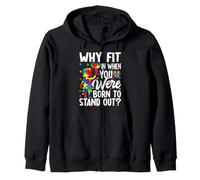Pourquoi s'intégrer Lorsque Vous êtes né pour Vous démarquer ? Sweat à Capuche