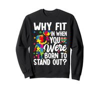 Pourquoi s'intégrer Lorsque Vous êtes né pour Vous démarquer ? Sweatshirt