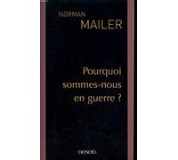 Pourquoi sommes-nous en guerre ?