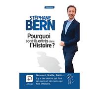 Pourquoi sont-ils entres dans l'histoire Stéphane Bern (Auteur)