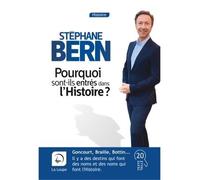 Pourquoi sont-ils entres dans l'histoire Edition en gros caractères - Stéphane Bern - De La Loupe - broché - Essai