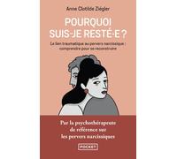 Pourquoi suis-je resté.e ? - Anne-Clotilde Ziégler - Pocket - Poche - Essai