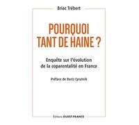 Pourquoi tant de haine ?