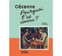 Vincent Brocvielle – Pourquoi t'es connu ? Cézanne – Document jeunesse – relié