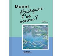 Pourquoi t'es connu ? Monet