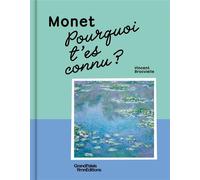 Pourquoi t'es connu ? Monet - Vincent Brocvielle - Reunion Des Musees Nationaux - relié - Document jeunesse