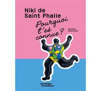 Pourquoi t'es connu ? Niki de Saint Phalle - Vincent Brocvielle - Reunion Des Musees Nationaux - relié - Document jeunesse