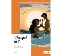 Pourquoi toi ?