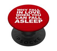 Pourquoi Tomber Amoureux Quand Vous Pouvez Vous endormir PopSockets PopGrip Adhésif