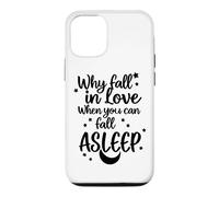 « Pourquoi Tomber Amoureux Quand Vous Pouvez Vous endormir » v2 Coque pour iPhone 12/12 Pro