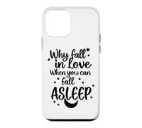 « Pourquoi Tomber Amoureux Quand Vous Pouvez Vous endormir » v2 Coque pour iPhone 12 Mini