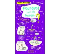 Pourquoi tous ces pourquoi ?. et autres questions