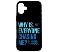 Pourquoi Tous Les Cross Country XC me chassent-Ils Coque pour iPhone 16 Plus