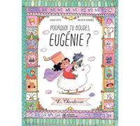 Pourquoi tu boudes, Eugénie ? - Olivier Dutto - Didier Jeunesse - broché - Album jeunesse