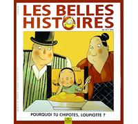 Pourquoi tu chipottes, Loupiotte ?