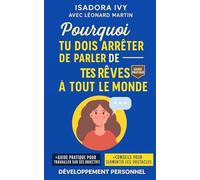 Pourquoi tu dois arrêter de parler de tes rêves à tout le monde