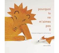 Pourquoi tu ne m'aimes pas ?