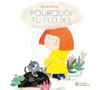 Pourquoi tu pleux ? - poche - Anne Crahay - Didier Jeunesse - Poche - Contes et légendes jeunesse
