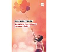 Pourquoi tu revenais tous les étés ?