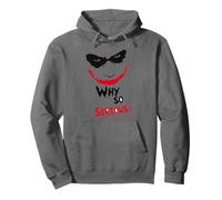 Pourquoi Un Joker Dark Knight Smile Chaos si sérieux Sweat à Capuche