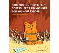 Pourquoi, un jour, il faut se résoudre à abandonner son nounours adoré