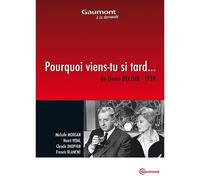 Pourquoi Viens-Tu Si Tard...