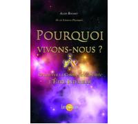 Pourquoi vivons-nous ? ou retrouver la communication avec l'Etre intérieur ? - Alain Boudet - Helios Eds - broché - Essai