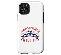 Pourquoi Vous êtes devenu Un médecin Design de Motivation médicale Coque pour iPhone 11 Pro