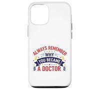 Pourquoi Vous êtes devenu Un médecin Design de Motivation médicale Coque pour iPhone 12/12 Pro