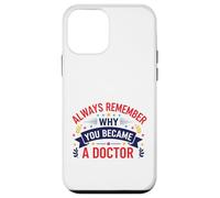 Pourquoi Vous êtes devenu Un médecin Design de Motivation médicale Coque pour iPhone 12 Mini