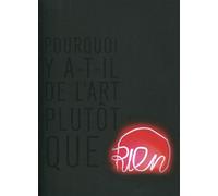 Pourquoi y a-il de l'art plutôt que rien ? - Raphaël Cuir - Archibooks - broché - Essai