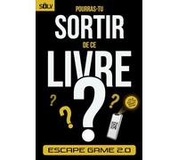 Pourras-tu sortir de ce livre ?: Escape game pour adultes avec des énigmes et casse-têtes interactifs, à jouer seul ou à plusieurs