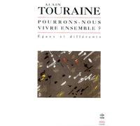 Pourrons-nous vivre ensemble ?