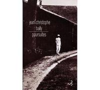 Poursuites Jean-Christophe Bailly (Auteur)