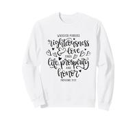 Poursuivez la Justice et Aimez Les versets de la Bible Sweatshirt