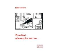Pourtant, Elle Respire Encore