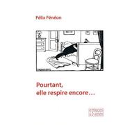 Pourtant, elle respire encore...