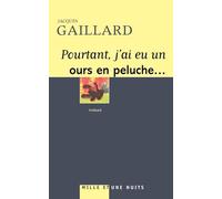 Pourtant j'ai eu un ours en peluche