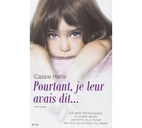 Pourtant je leur avais dit