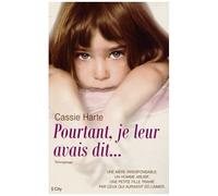 Pourtant, Je Leur Avais Dit