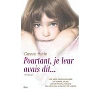 Pourtant je leur avais dit Cassie Harte (Auteur)