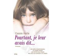 Pourtant je leur avais dit