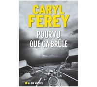 Pourvu Que Ça Brûle