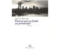 Pourvu que ca fonde au printemps