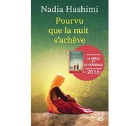 Pourvu que la nuit s'achève - Nadia Hashimi - Milady - Poche - Roman