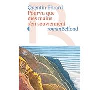 Pourvu que mes mains s'en souviennent