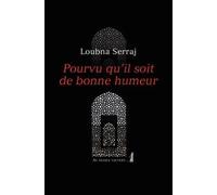 Pourvu qu'il soit de bonne humeur