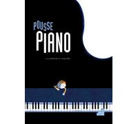 Pousse piano: Ou la symphonie des nouveaux mondes