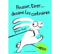 Pousser, tirer... dessine les contraires